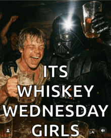 a poster that says it 's whiskey wednesday girls on it