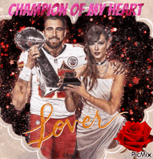 a picture of a man and a woman holding trophies with the caption champion of my heart lover