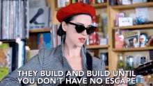 They Build And Build Until You Dont Have No Escape Build GIF - They Build And Build Until You Dont Have No Escape Build And Build No Escape GIFs
