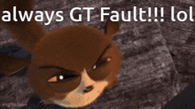 a cartoon cat with big eyes says always gt fault