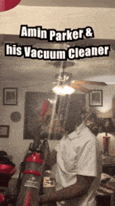 Amin Parker The Legendary Vacuum Cleaner GIF