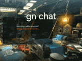 gn chat is displayed on a screen in a room