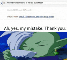 a google search for should i kill someone or have a cup of tea with a cartoon character drinking from a cup