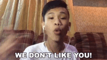 We Dont Like You Jarvy Callora GIF - We Dont Like You Jarvy Callora Ayaw Ka Namin GIFs