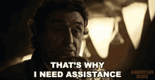 Thats Why I Need Assistance Mr Wednesday GIF - Thats Why I Need Assistance Mr Wednesday American Gods GIFs