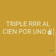 Triple R 3r GIF - Triple R 3r Cien Por Uno GIFs