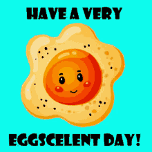 Eggscelent Day GIF - Eggscelent Day Eggs GIFs