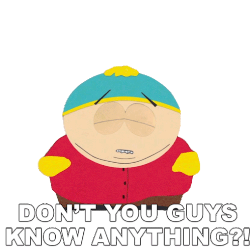 Dont You Guys Know Anything Eric Cartman Sticker - Dont You Guys Know Anything Eric Cartman South Park Stickers