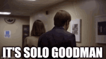 Solo Goodman Solo GIF - Solo Goodman Solo Im Solo GIFs