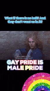 a poster that says gay pride is male pride with a picture of a man