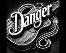 a black and white image of a guitar with the word danger on it