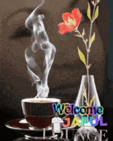a picture of a cup of coffee with smoke coming out of it and the words welcome jaful lounge below it