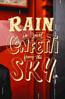 Rain Is Just Confetti From The Sky Gifkaro GIF - Rain Is Just Confetti From The Sky Gifkaro Rain Is A Beautiful Decoration From The Sky GIFs
