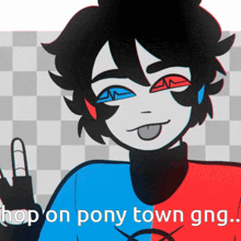 a cartoon of a boy with the words " hop on pony town gng " on the bottom