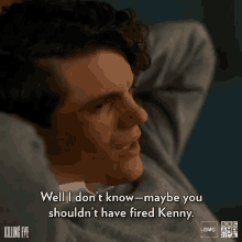Well I Dont Know Maybe You Shouldnt Have Fired Kenny GIF - Well I Dont Know Maybe You Shouldnt Have Fired Kenny Not Sure GIFs
