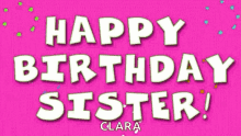 happy birthday sister hbd