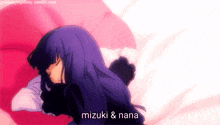 a purple haired anime girl is laying on a bed with the words mizuki & nana written on the bottom