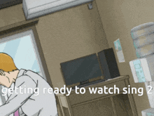 a cartoon of a man with the words " getting ready to watch sing " below him