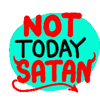 Not Today Satan Registered To Vote Satan Sticker - Not Today Satan Registered To Vote Not Today Satan Satan Stickers