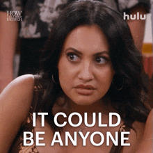 It Could Be Anyone Valentina GIF - It Could Be Anyone Valentina How I Met Your Father GIFs