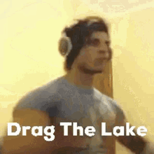Zyzz Drag The Lake GIF - Zyzz Drag The Lake Drag GIFs