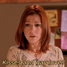 a woman with red hair is asking " kisses and gay love ? "