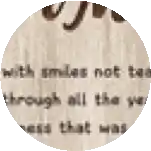 a close up of a piece of paper with the words `` with smiles not tears through all the years that was ''