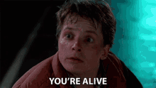 you are alive back to the future