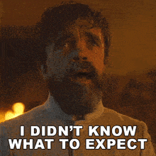 a man with a beard says " i didn t know what to expect "