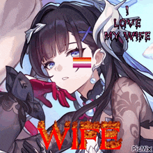 a picture of a girl with the words love my wife written above her