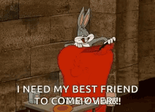 Bugs Bunny I Need My Bestfriend To Come Over GIF - Bugs Bunny I Need My Bestfriend To Come Over Bestfriend GIFs