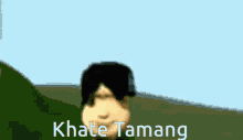Khate Tamang Tamang GIF - Khate Tamang Tamang Tmg GIFs