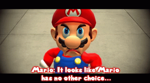 Smg4 Mario GIF - Smg4 Mario It Looks Like Mario Has No Other Choice ...