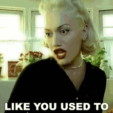 Like You Used To Gwen Stefani GIF - Like You Used To Gwen Stefani No Doubt GIFs