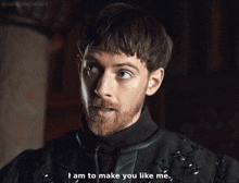 a man says i am to make you like me