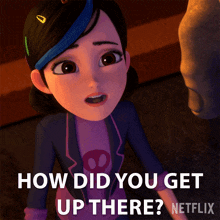 How Did You Get Up There Claire Nuñez GIF - How Did You Get Up There Claire Nuñez Trollhunters Tales Of Arcadia GIFs