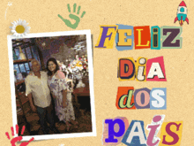 a card that says feliz dia dos pais with a picture of a man and woman