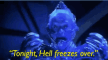 Tonight Hell Freezes Over Batman And Robin GIF - Tonight Hell Freezes Over Batman And Robin Mr Freeze GIFs