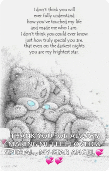 a drawing of two teddy bears with a poem that says thank you for always making me feel loved & special