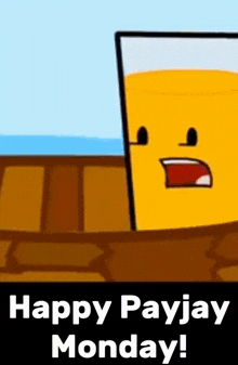 a cartoon of a glass of orange juice with a face on it and the words `` happy payjay monday ! ''
