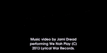 Music Video By Jami Dread Performing We Nah Play (C) 2013 Lyrical War Records. GIF - Jami Dread Lyrical War Records GIFs
