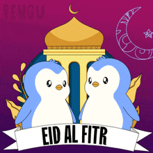 two penguins standing next to each other with a banner that says eid al fitr on it