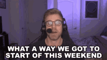 What A Way We Got To Start Of This Weekend Dave Olson GIF - What A Way We Got To Start Of This Weekend Dave Olson Dolson GIFs