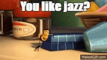 You Like Jazz Bee Movie GIF - You Like Jazz Bee Movie Thug Life GIFs