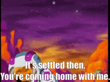 Team Galaxy Yoko GIF - Team Galaxy Yoko Its Settled Then Youre Coming Home With Me GIFs