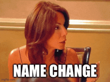a woman sitting in a chair with the words name change written on the bottom
