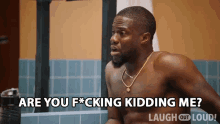 Are You Kidding Me Kevin Hart GIF - Are You Kidding Me Kevin Hart Cold As Balls GIFs