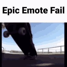 epic emote fail