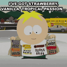 Ive Got Strawberry Vanilla Tropical Passion Butters Stotch GIF - Ive Got Strawberry Vanilla Tropical Passion Butters Stotch South Park GIFs