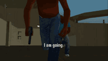 a man in a video game says " i am going " while standing next to another man
